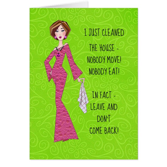 “I Just Cleaned House-Nobody Move! Nobody Eat!…” (Front)