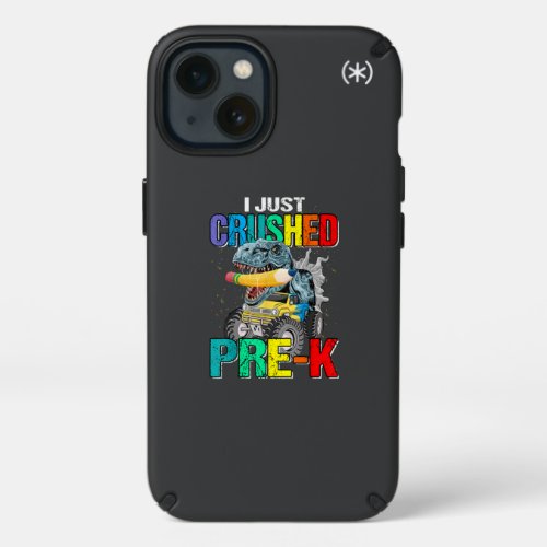 I Just Crushed Pre K Monster Truck Dinosar Speck iPhone 13 Case