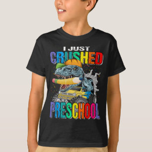 I Just Crushed Preschool Monster Truck Dinosaur T-Shirt