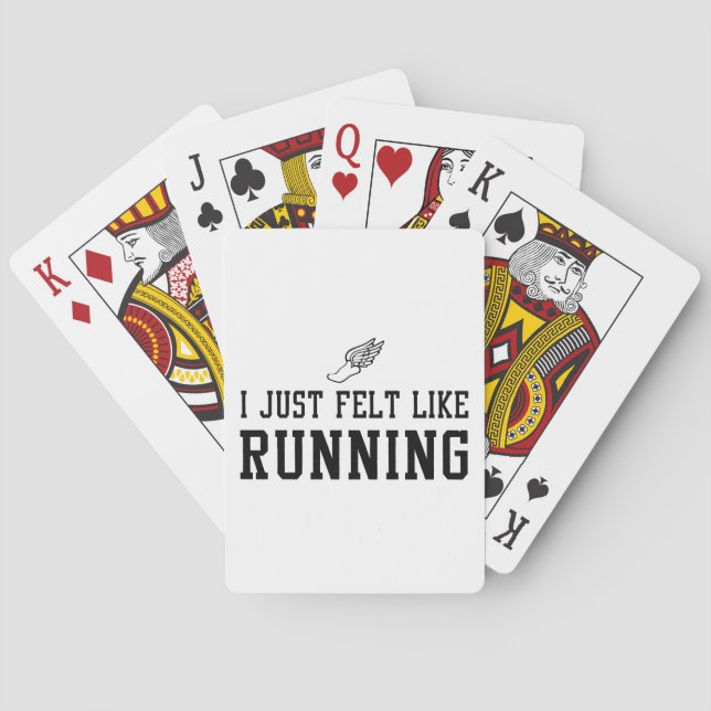 I Just Felt Like Running Poker Cards (Back)
