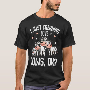I Just Freaking Love Cows Farmers Cow Lover Kids W T-Shirt