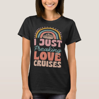 I Just Freaking Love Cruises Bohemian Rainbow Tren T-Shirt