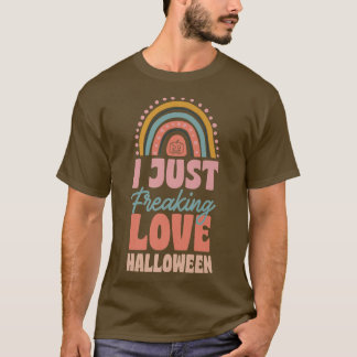 I Just Freaking Love Halloween Bohemian Rainbow Tr T-Shirt
