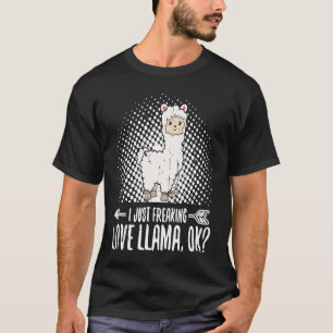 I Just Freaking Love Llama T-Shirt