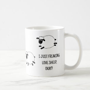 I Just Freaking Love Sheep, Okay Coffee Mug