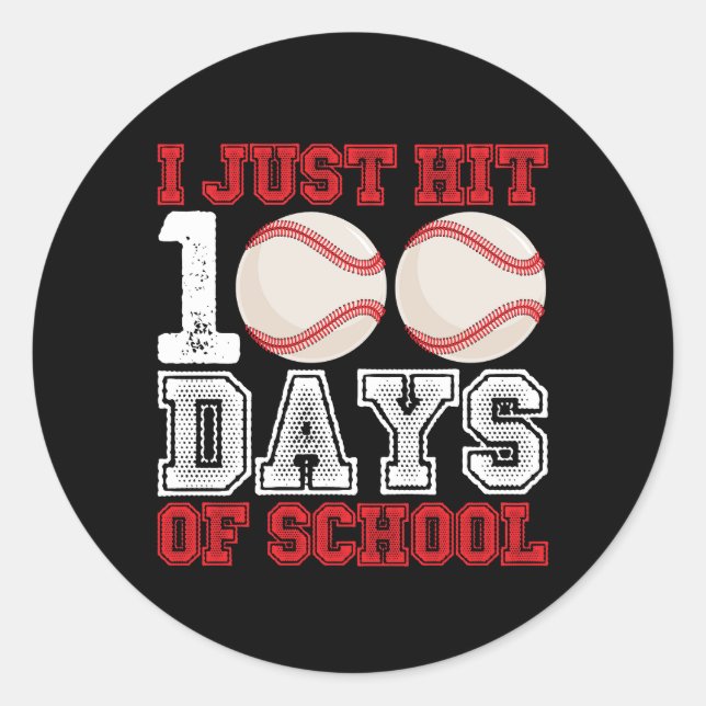 I Just Hit 100 Days of School Baseball Classic Round Sticker (Front)