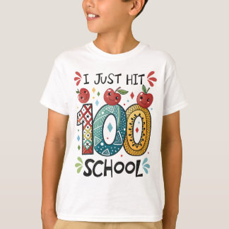 I Just Hit 100 Days of School Celebration T-Shirt