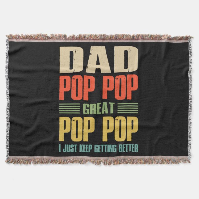  I Just Keep Getting Better Throw Blanket (Front)