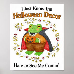 I Just Know The Halloween Decor Hate To See Me Com