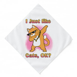 I Just Like Cats, OK Dabbing Cat Bandana