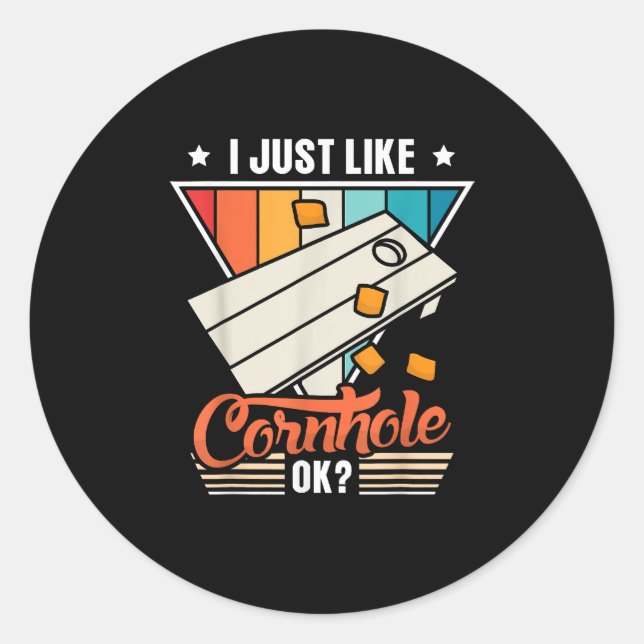 I Just Like Cornhole ok Cornhole Classic Round Sticker (Front)