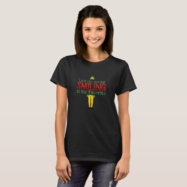I Just Like Smiling, Smiling is my Favorite Funny T-Shirt (Front Full)