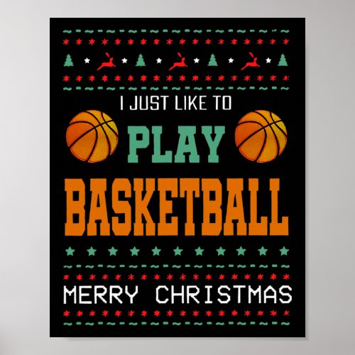 I Just Like To Play Basketball Mery Christmas  Poster