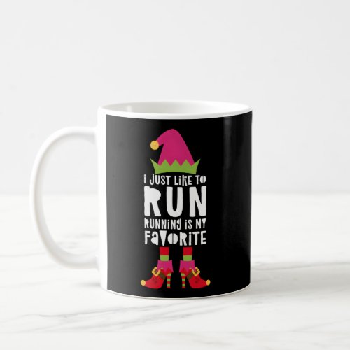 I Just Like To Run Running Is My Favorite Runner Coffee Mug
