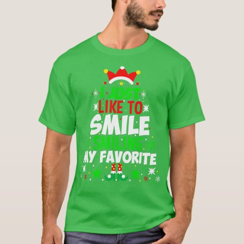 I Just Like To Smile Smiling Is My Favorite T_Shirt