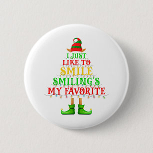 I Just Like To Smile Smiling's My Favorite Funny X Button