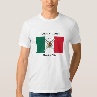 I Just Look Illegal T-Shirts & Shirt Designs | Zazzle