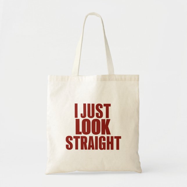 I Just Look Straight LGBT Gay Lesbian Pride Month  Tote Bag (Front)