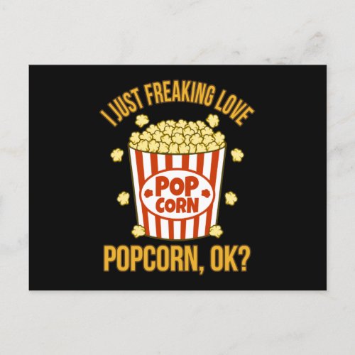 I Just Love Popcorn Ok Popcorns Food Eater Lover Announcement Postcard
