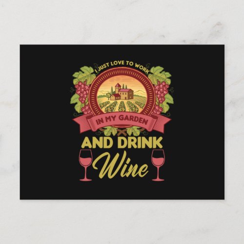 I Just Love To Work In My Garden Wine Plant Gift Postcard