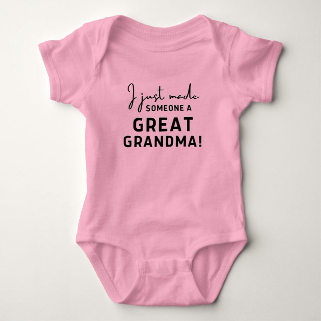 I Just Made Someone A Great Grandma Cute Baby Gift Bodysuit (Front)