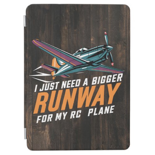 I Just Need a Bigger Runway for My RC Plane Funny iPad Air Cover
