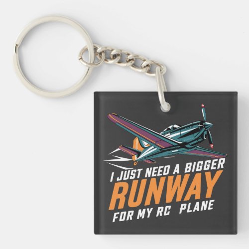 I Just Need a Bigger Runway for My RC Plane Funny Keychain