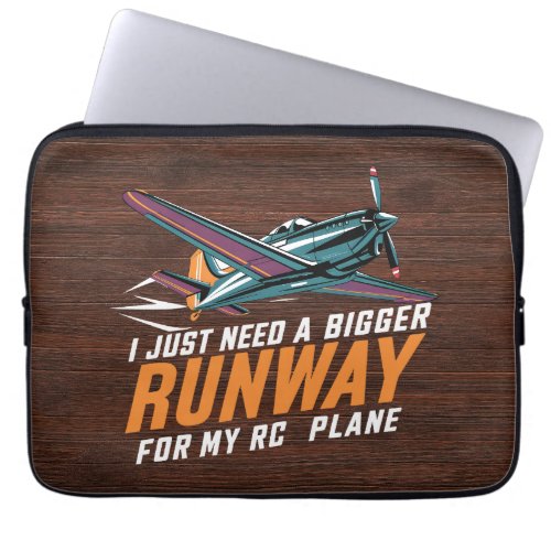 I Just Need a Bigger Runway for My RC Plane Funny Laptop Sleeve
