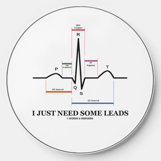 I Just Need Some Leads ECG EKG Medical Humor Wireless Charger