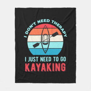 I Just Need To Go Kayaking Fleece Blanket
