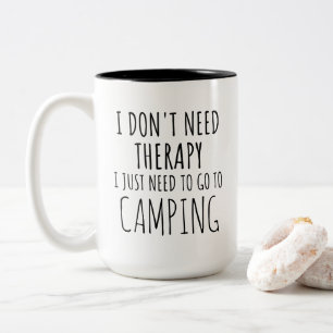 I Just Need To Go To Camping Two-Tone Coffee Mug
