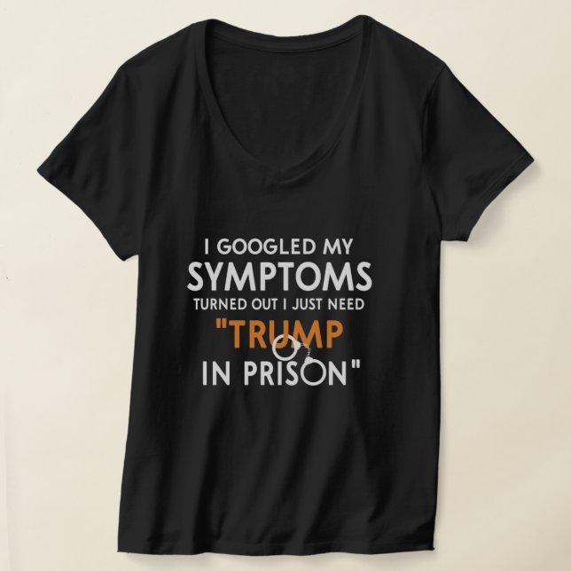 i just need trump in prison T-Shirt (Laydown)