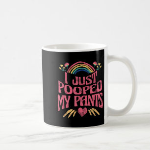 I Just Pooped My Pants Funny Adult Humor Meme , Sm Coffee Mug