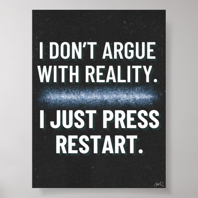 I Just Press Restart Gaming Quote Poster (Front)