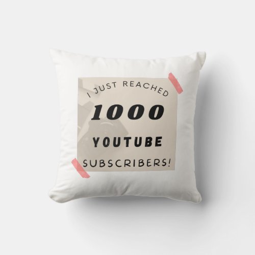 I just reached 1000 youtube subscribers For Throw Pillow