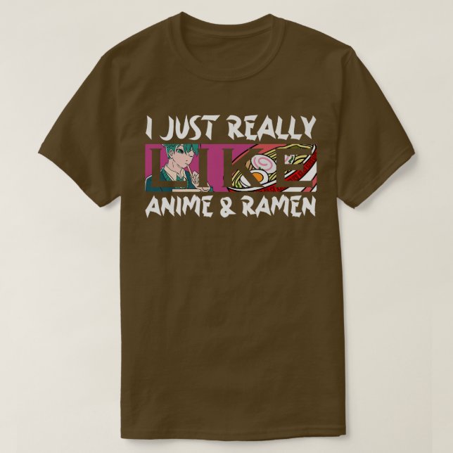 I Just Really Like Anime And Ramen Kawaii Manga218 T-Shirt (Design Front)