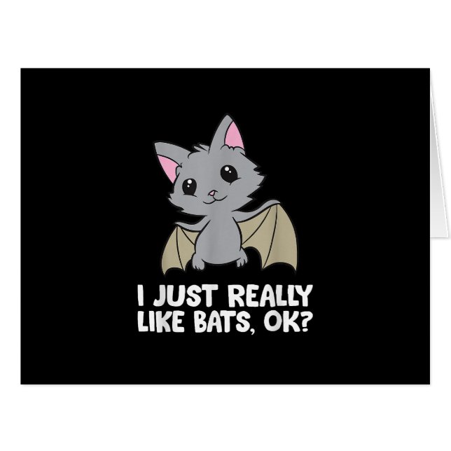 I Just Really Like Bats, Okay Funny Bat Lover Cards (Front Horizontal)
