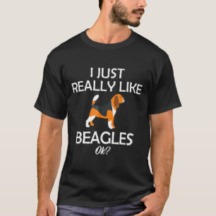 I Just Really Like Beagles T-Gift For Beagles Love T-Shirt