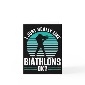 I Just Really Like Biathlons Ok Sports Biathlon Bi Card