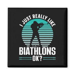 I Just Really Like Biathlons Ok Sports Biathlon Bi Magnet