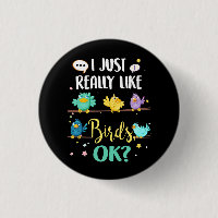 I Just Really Like Birds Bird watching Lover Photo