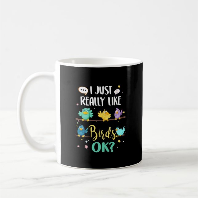 I Just Really Like Birds Bird watching Lover Photo Coffee Mug (Left)