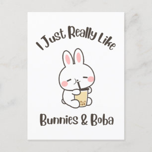 I Just Really Like Bunnies & Boba Bunny Rabbit Postcard