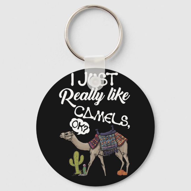 I Just Really Like Camels OK Camel Keychain (Front)