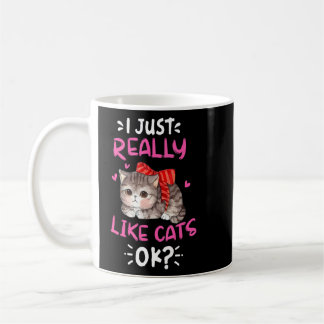 I Just Really Like Cats Ok Cute Cat Coffee Mug