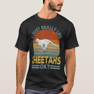 I Just Really Like Cheetah Funny Cheetah Retro T-Shirt