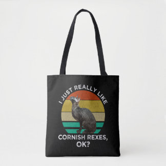 I Just Really Like Cornish Rexes, OK? Tote Bag