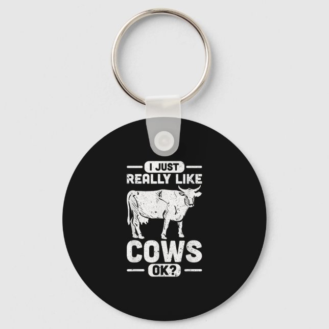 I Just Really Like Cows Ok - Cow Gift Keychain (Front)