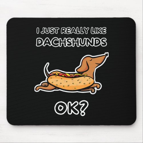 I Just Really Like Dachshunds Ok Tri_blend  Mouse Pad