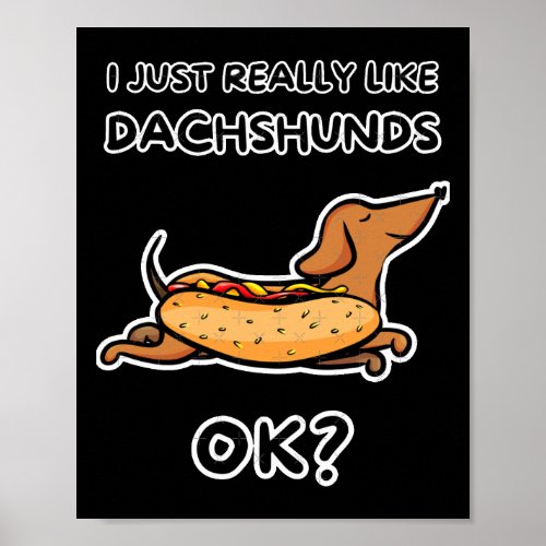 I Just Really Like Dachshunds Ok Tri_blend  Poster